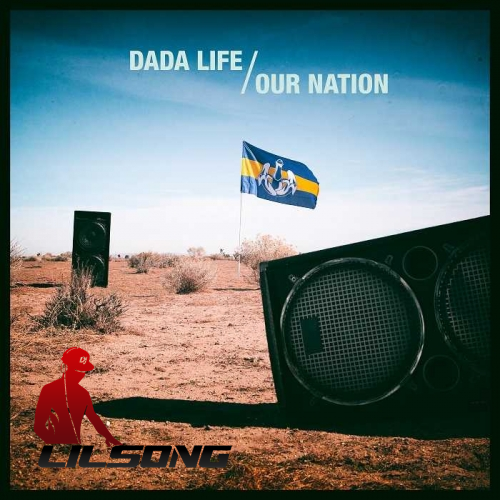 Dada Life - Our Nation